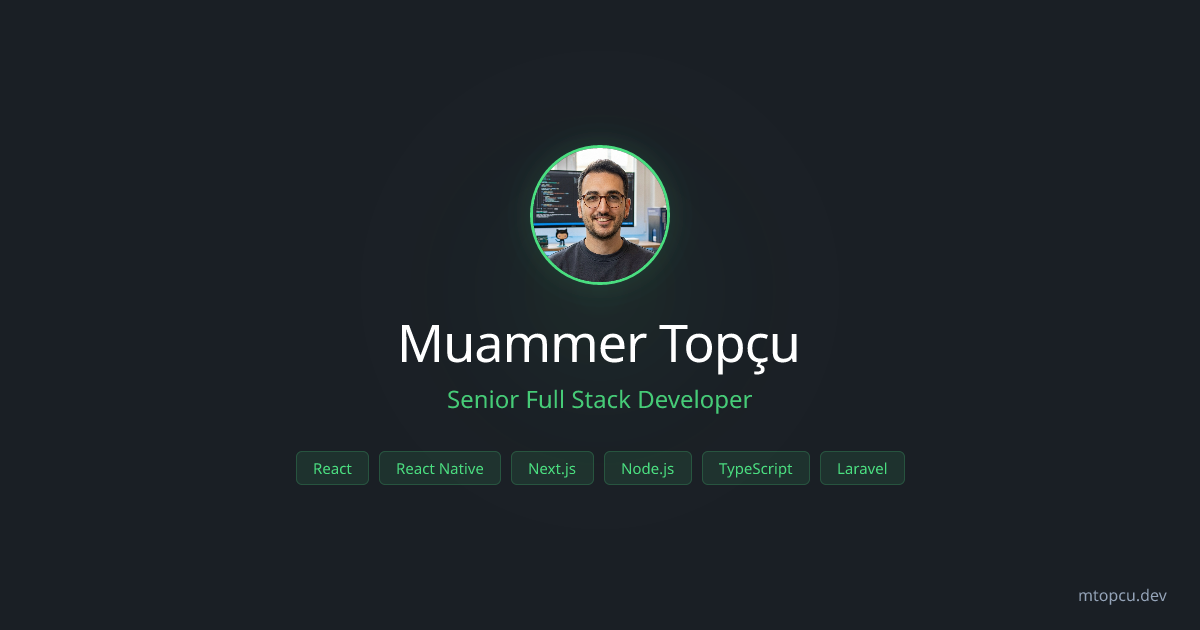 Muammer Topçu | Senior Full Stack & Mobile Developer